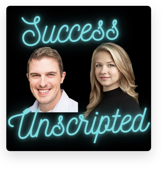 Success Unscripted Podcast Episode 8